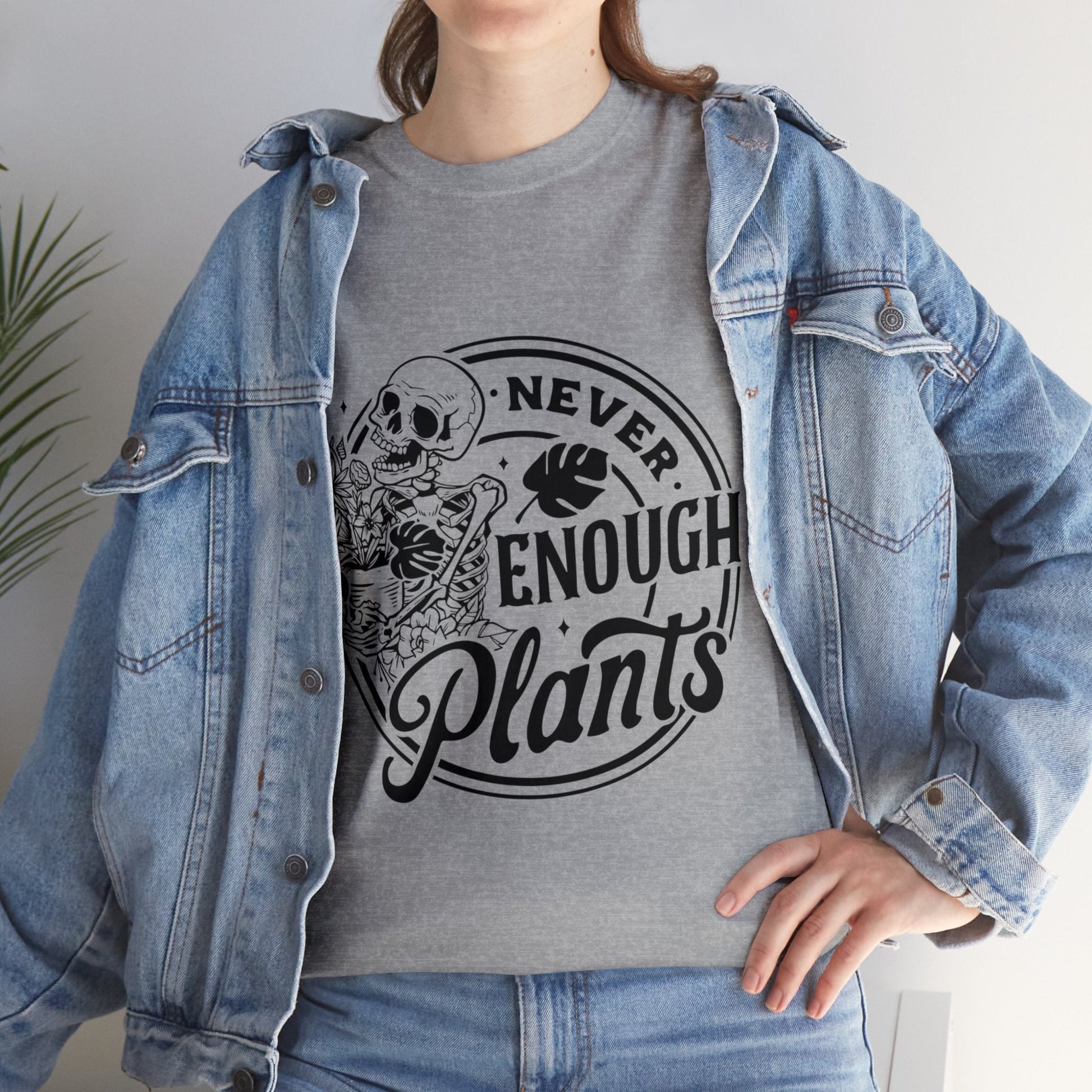 Never Enough Plants Skull Shirt for Garden Lover Unisex Heavy Cotton Tee.