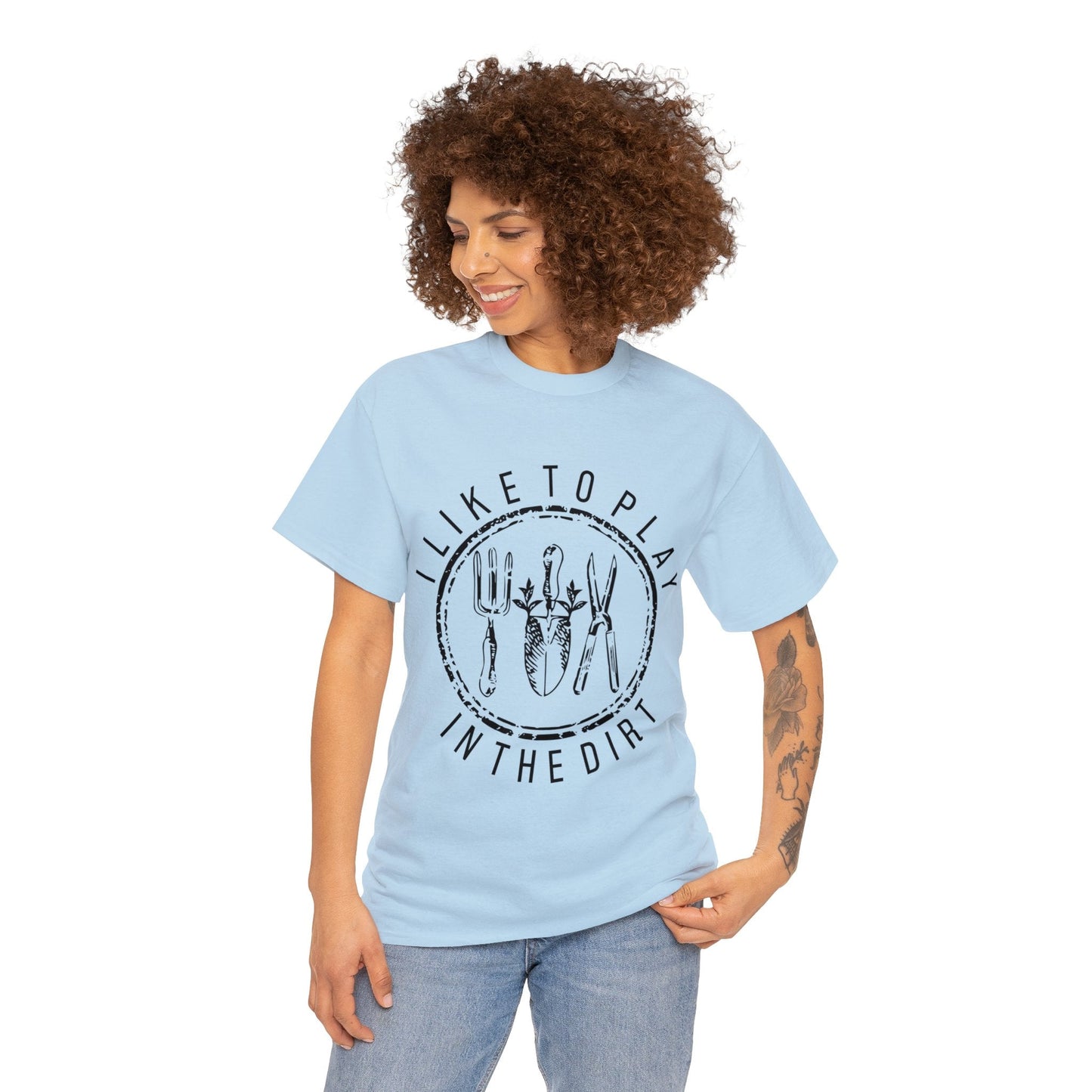 I Like To Play In The Dirt Shirt for Garden Lover Unisex Heavy Cotton Tee.