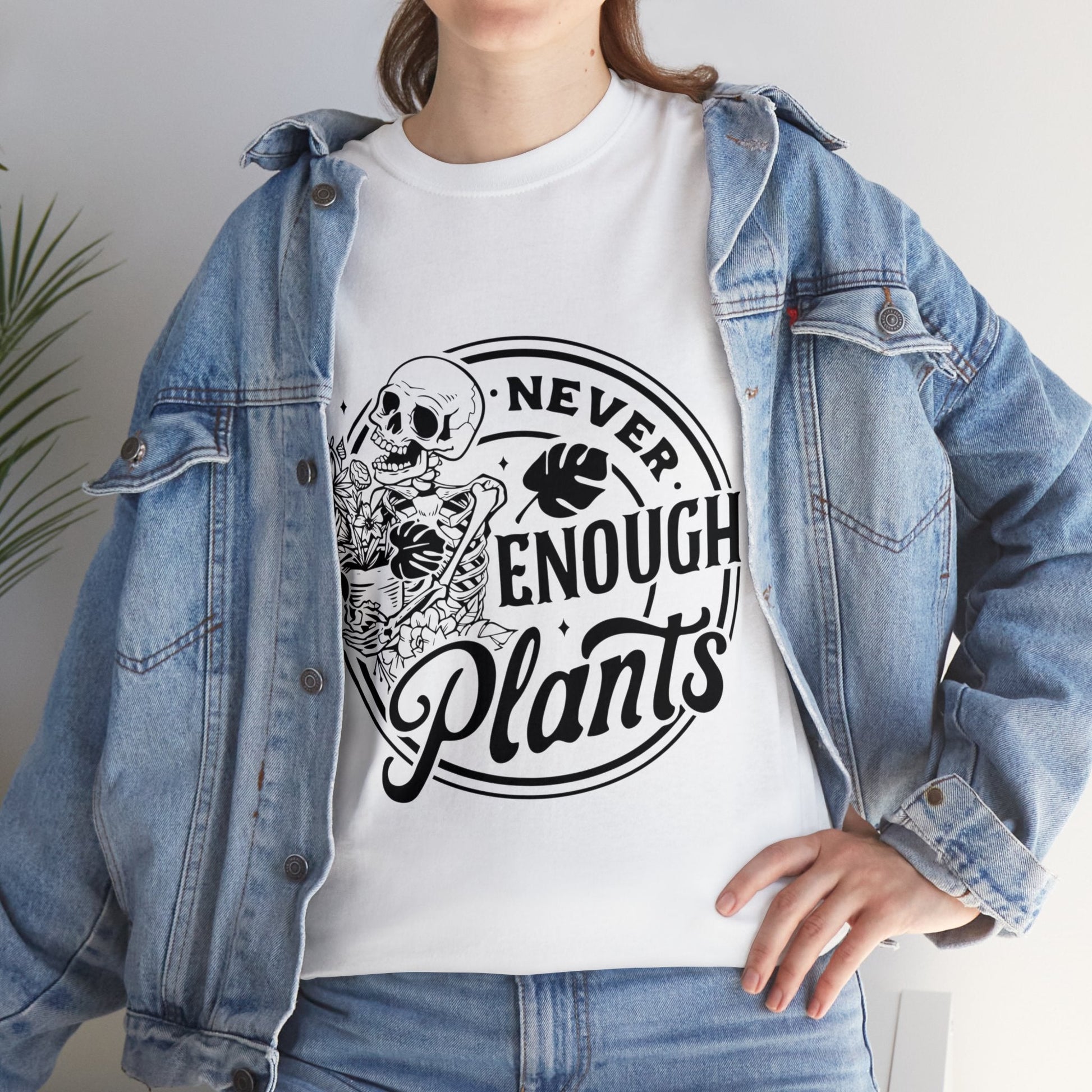 Never Enough Plants Skull Shirt for Garden Lover Unisex Heavy Cotton Tee.