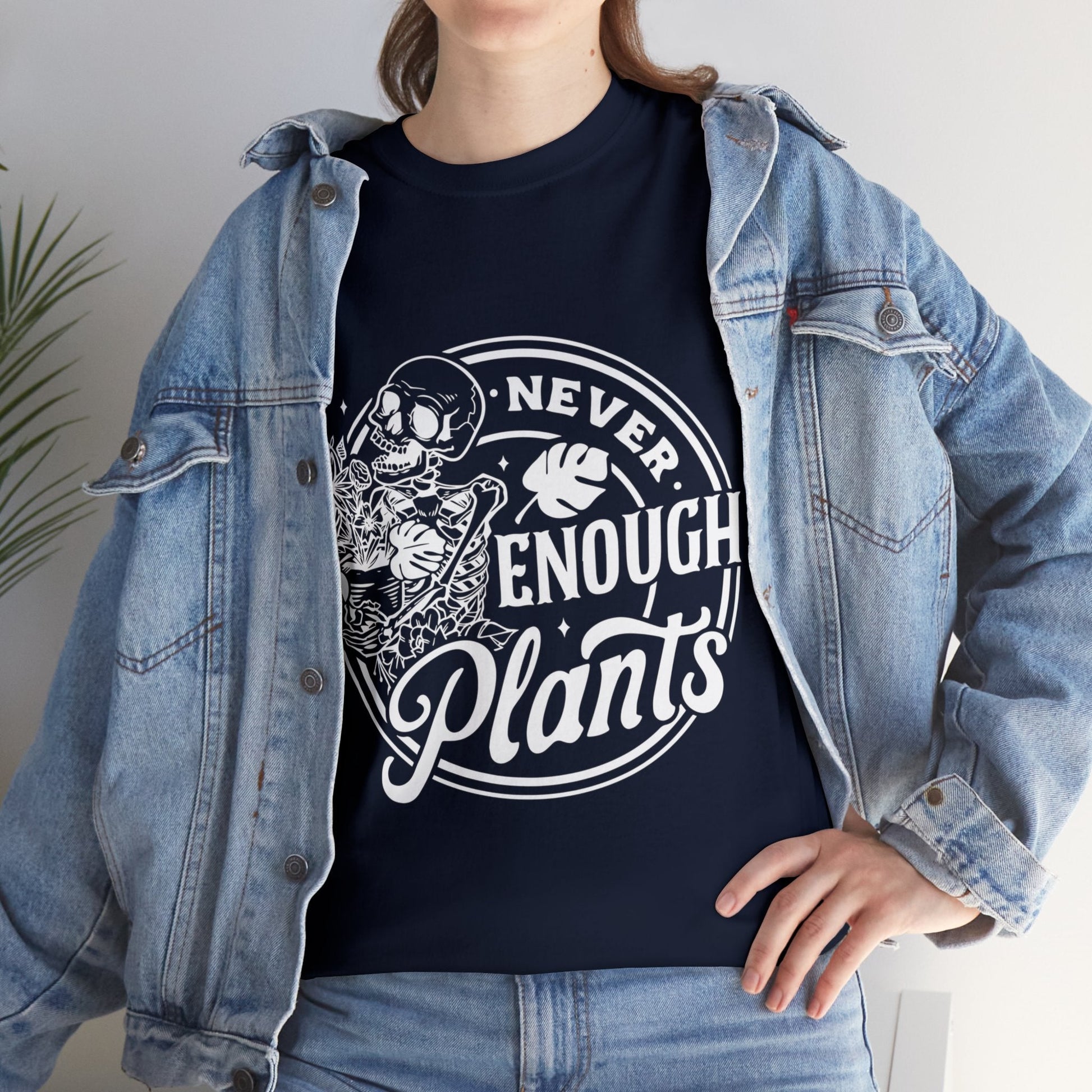 Never Enough Plants Skull Shirt for Garden Lover Unisex Heavy Cotton Tee.