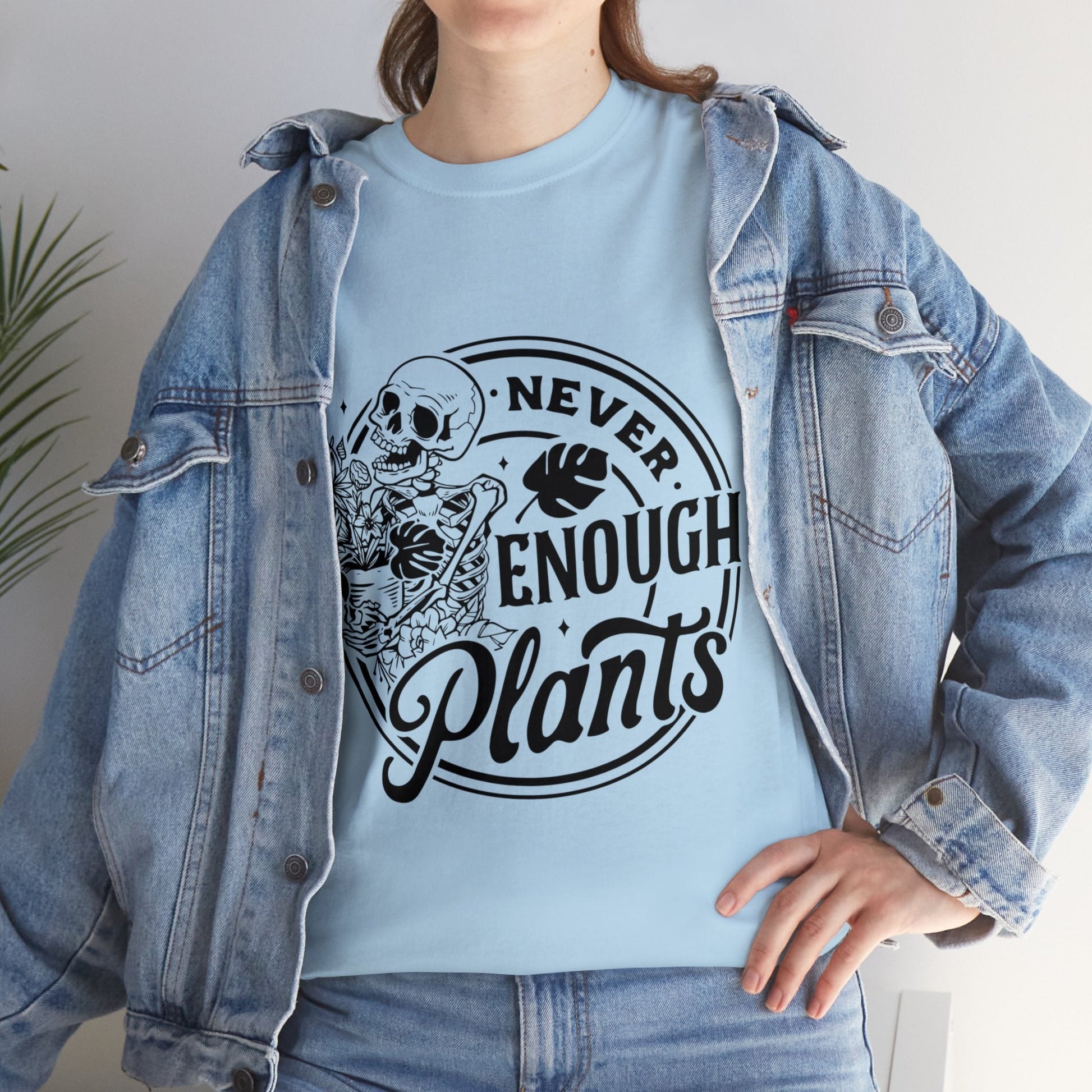 Never Enough Plants Skull Shirt for Garden Lover Unisex Heavy Cotton Tee.