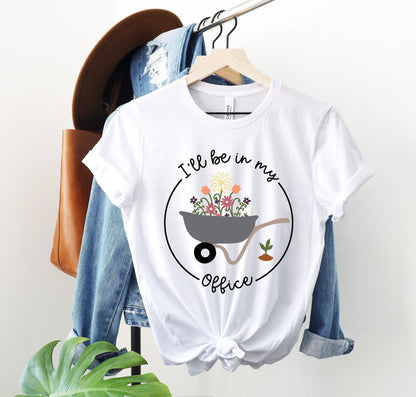 I'll Be In My Office Shirt for Garden Lover Unisex Heavy Cotton Tee.